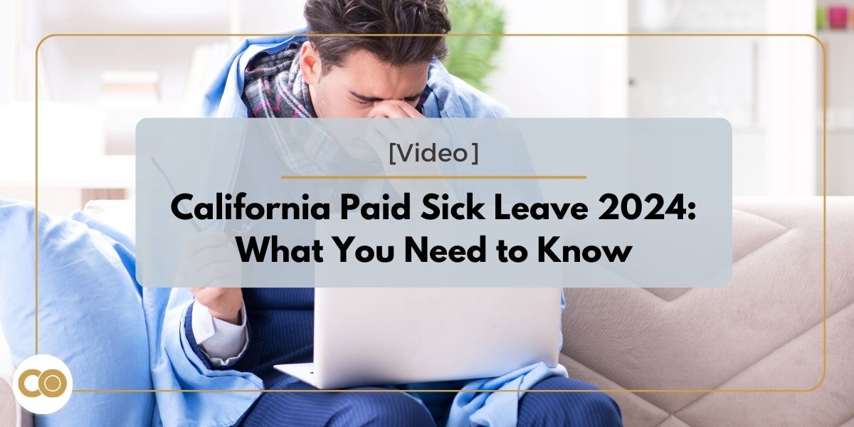 [Video] California Paid Sick Leave 2024 What You Need to Know